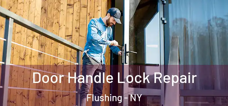 Door Handle Lock Repair Flushing - NY