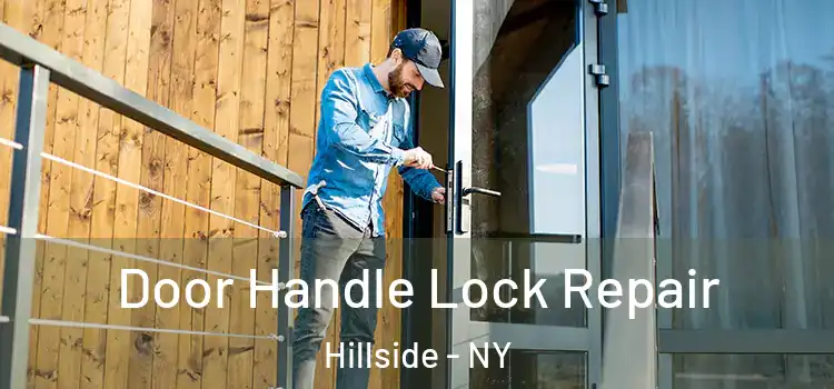 Door Handle Lock Repair Hillside - NY
