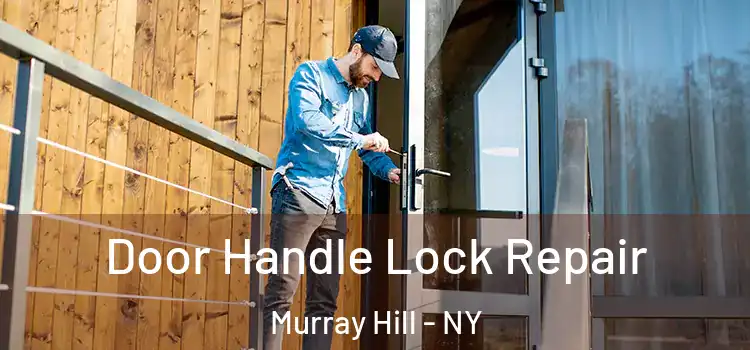 Door Handle Lock Repair Murray Hill - NY