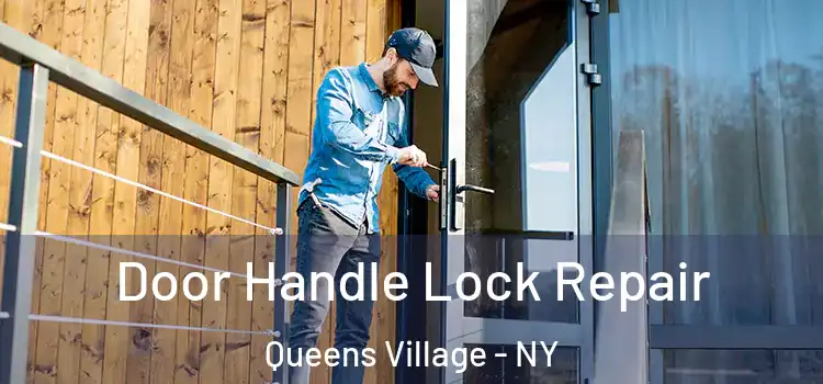 Door Handle Lock Repair Queens Village - NY