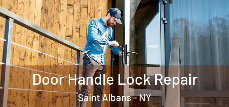  Door Handle Lock Repair Saint Albans - NY