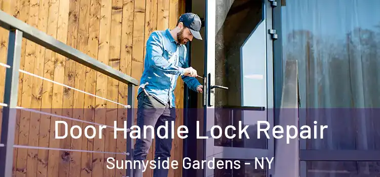 Door Handle Lock Repair Sunnyside Gardens - NY