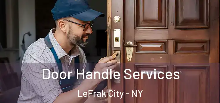 Door Handle Services LeFrak City - NY
