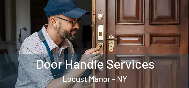 Door Handle Services Locust Manor - NY