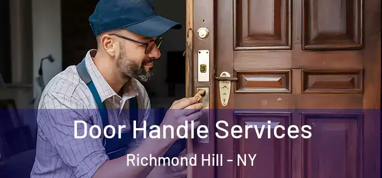 Door Handle Services Richmond Hill - NY