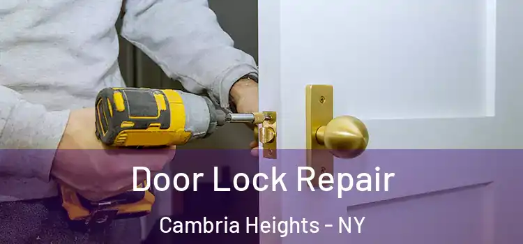 Door Lock Repair Cambria Heights - NY