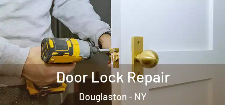 Door Lock Repair Douglaston - NY