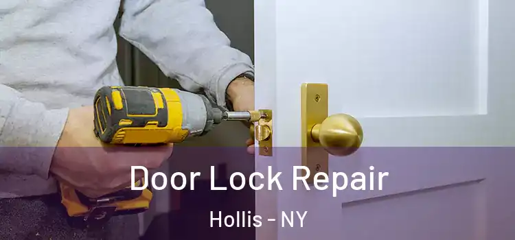 Door Lock Repair Hollis - NY
