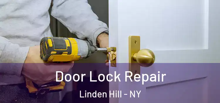 Door Lock Repair Linden Hill - NY