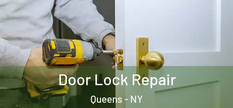 Door Lock Repair Queens - NY