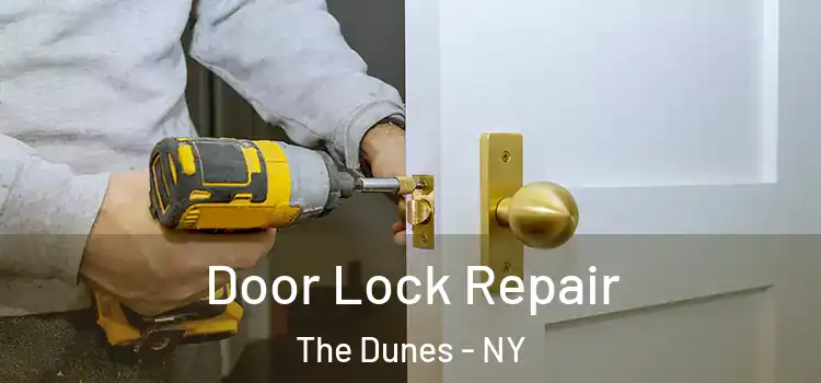 Door Lock Repair The Dunes - NY