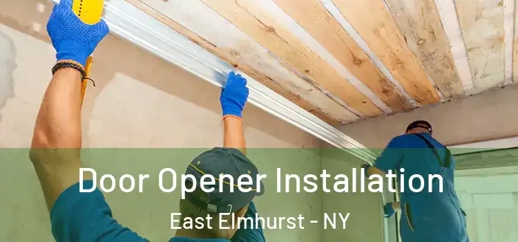 Door Opener Installation East Elmhurst - NY