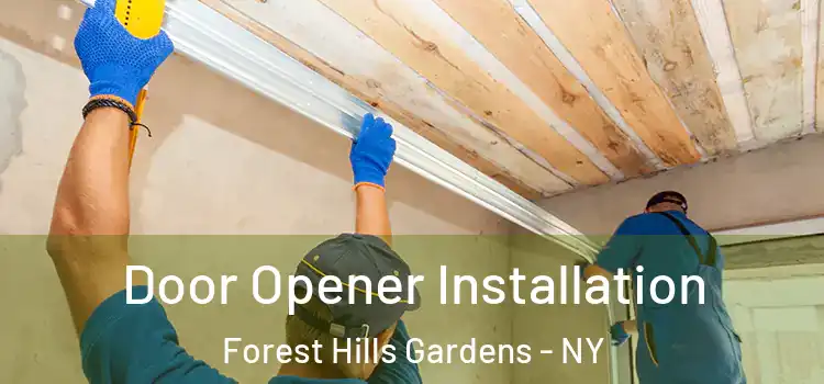 Door Opener Installation Forest Hills Gardens - NY