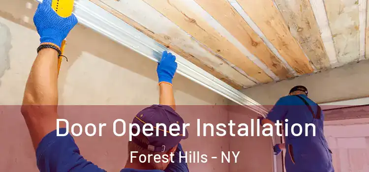 Door Opener Installation Forest Hills - NY