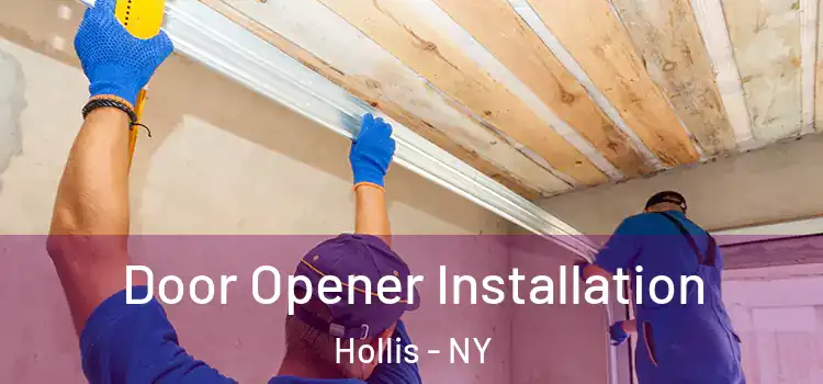 Door Opener Installation Hollis - NY