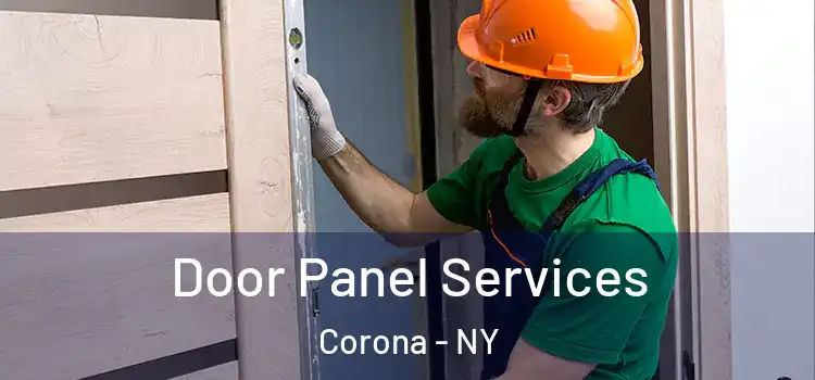 Door Panel Services Corona - NY