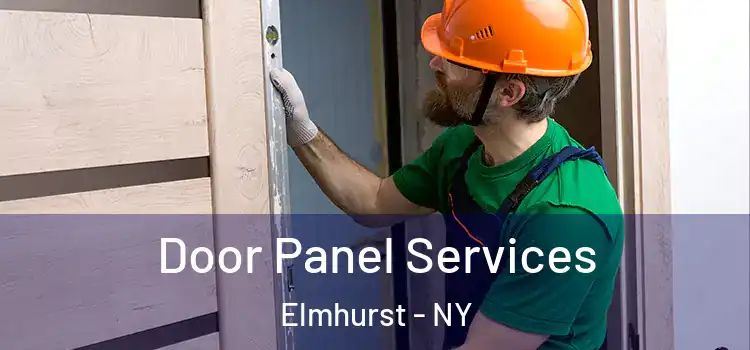 Door Panel Services Elmhurst - NY