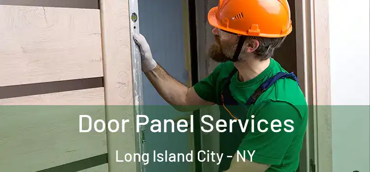 Door Panel Services Long Island City - NY
