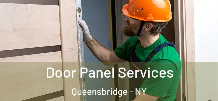 Door Panel Services Queensbridge - NY