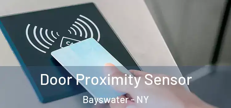 Door Proximity Sensor Bayswater - NY