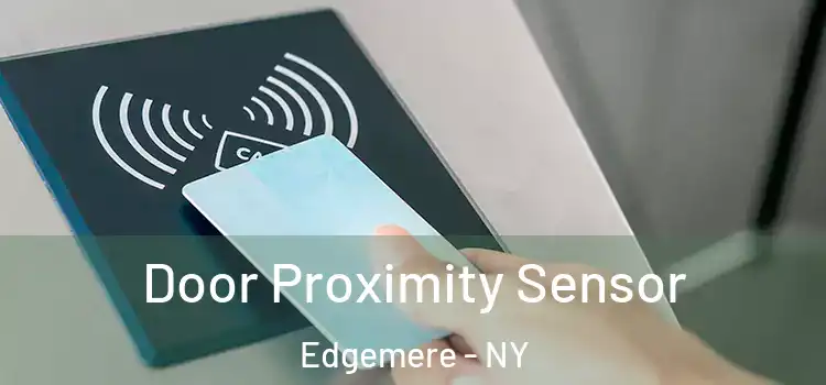  Door Proximity Sensor Edgemere - NY