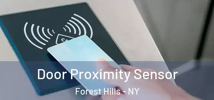 Door Proximity Sensor Forest Hills - NY