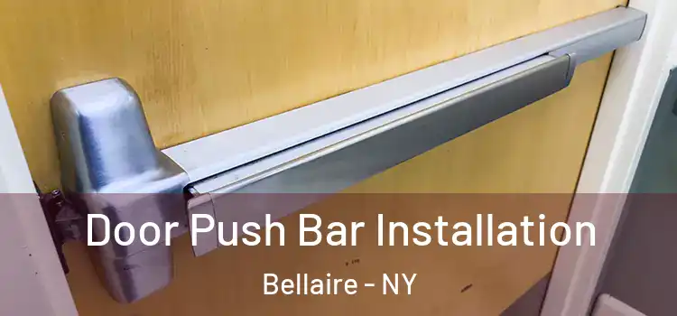 Door Push Bar Installation Bellaire - NY