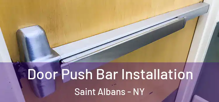 Door Push Bar Installation Saint Albans - NY