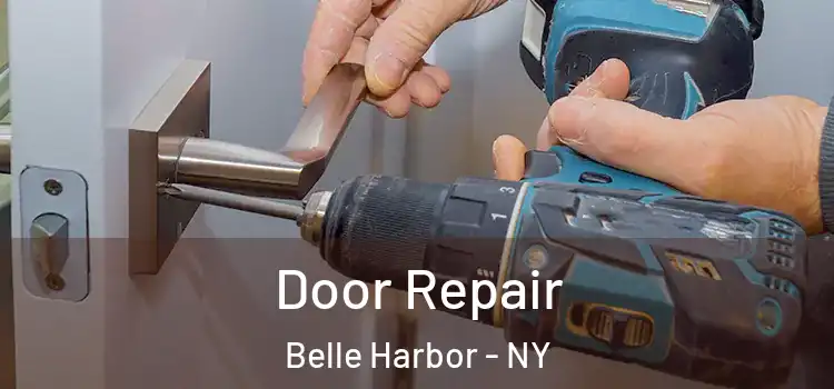  Door Repair Belle Harbor - NY