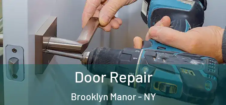 Door Repair Brooklyn Manor - NY