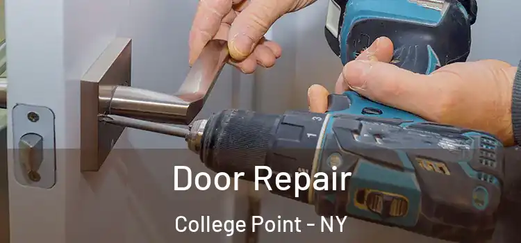 Door Repair College Point - NY