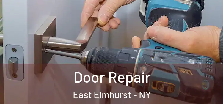 Door Repair East Elmhurst - NY