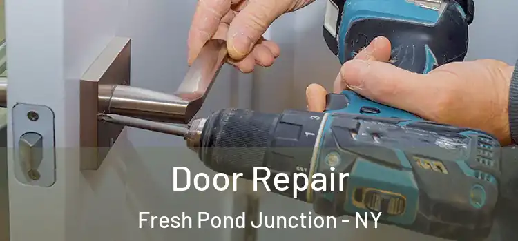 Door Repair Fresh Pond Junction - NY