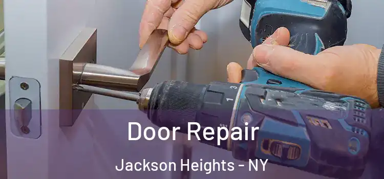 Door Repair Jackson Heights - NY