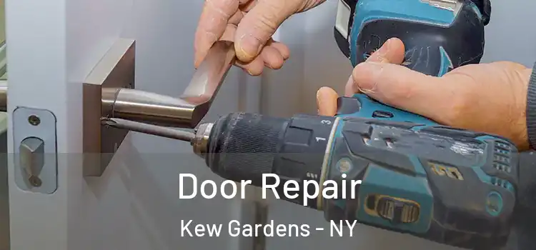 Door Repair Kew Gardens - NY