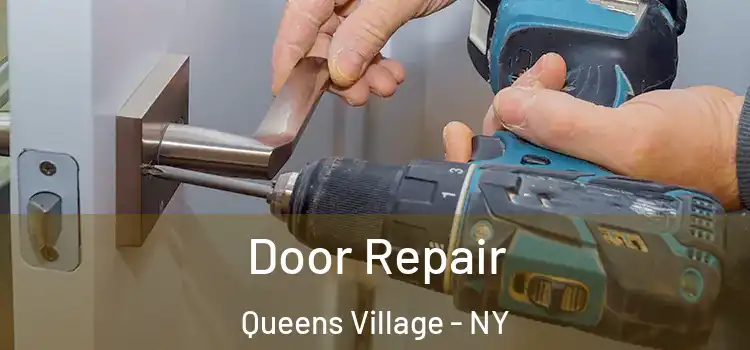 Door Repair Queens Village - NY