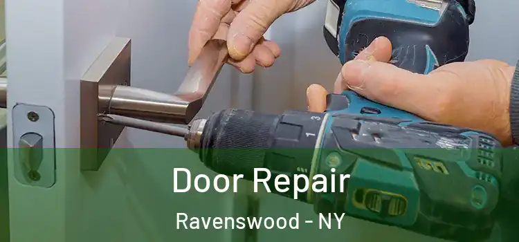 Door Repair Ravenswood - NY