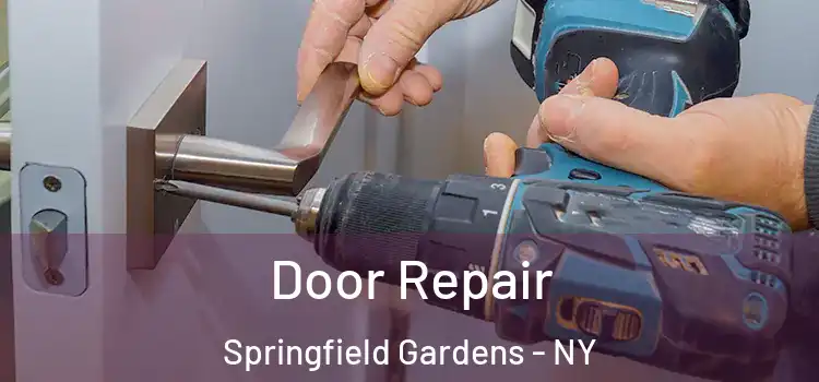 Door Repair Springfield Gardens - NY