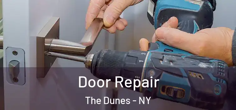 Door Repair The Dunes - NY