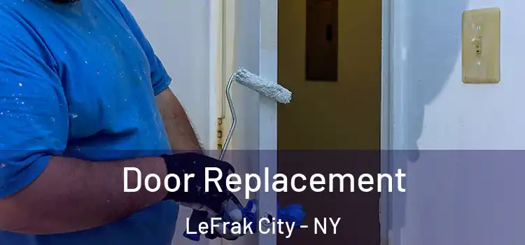  Door Replacement LeFrak City - NY