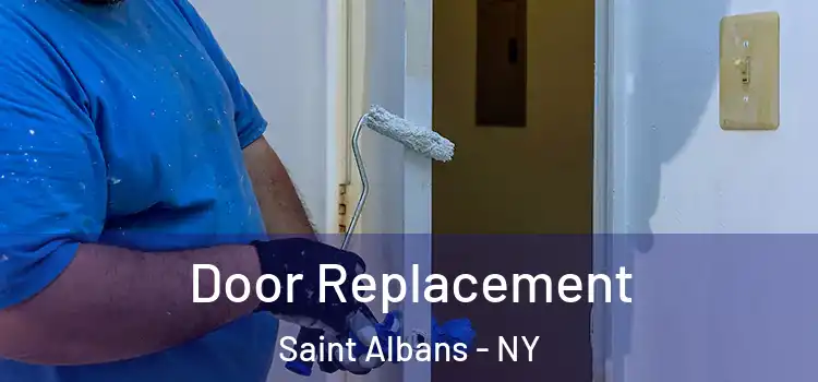 Door Replacement Saint Albans - NY