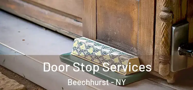 Door Stop Services Beechhurst - NY