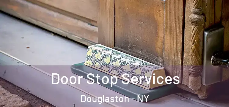  Door Stop Services Douglaston - NY