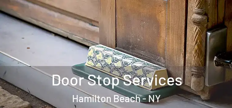 Door Stop Services Hamilton Beach - NY