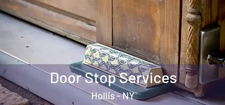 Door Stop Services Hollis - NY