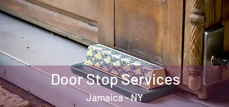Door Stop Services Jamaica - NY