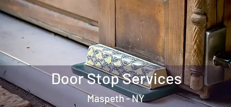 Door Stop Services Maspeth - NY