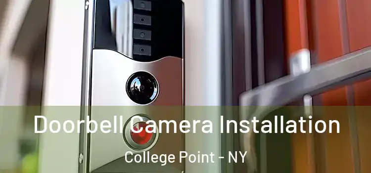  Doorbell Camera Installation College Point - NY