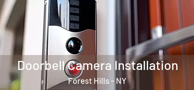  Doorbell Camera Installation Forest Hills - NY