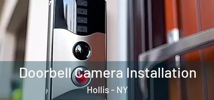 Doorbell Camera Installation Hollis - NY
